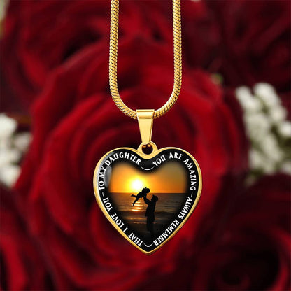 To My Daughter - You Are Amazing - Heart Necklace - PRICE INCLUDES FREE SHIPPING