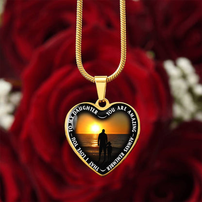 To My Daughter - You Are Amazing - Heart Necklace - PRICE INCLUDES FREE SHIPPING