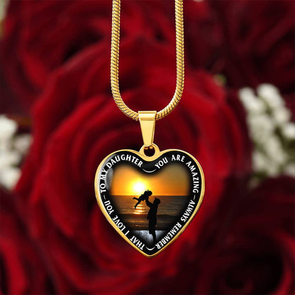 To My Daughter - You Are Amazing - Heart Necklace - PRICE INCLUDES FREE SHIPPING