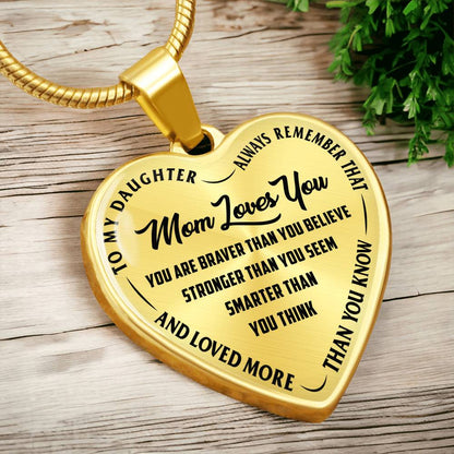 To My Daughter - Always Remember That Mom Loves You - Heart Necklace - PRICE INCLUDES FREE SHIPPING