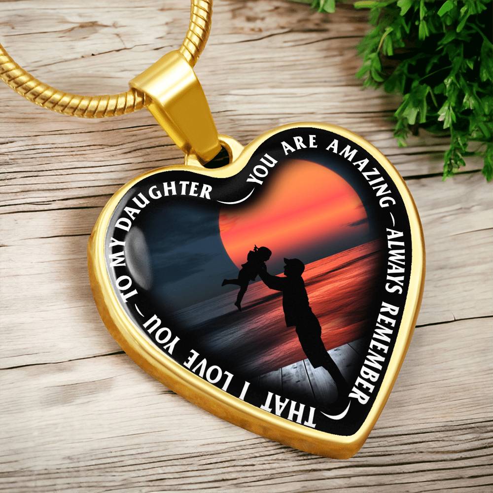 To My Daughter - You Are Amazing - Heart Necklace - PRICE INCLUDES FREE SHIPPING