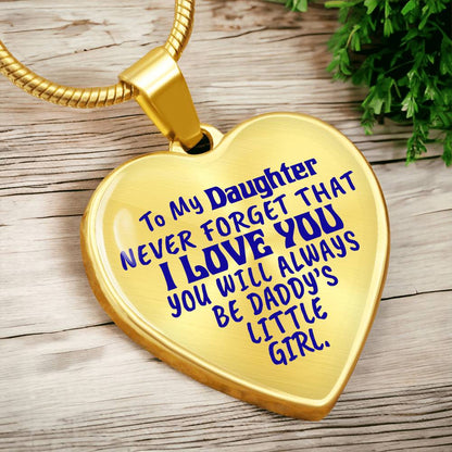 To My Daughter - Never Forget That I Love You - Heart Necklace - PRICE INCLUDES FREE SHIPPING