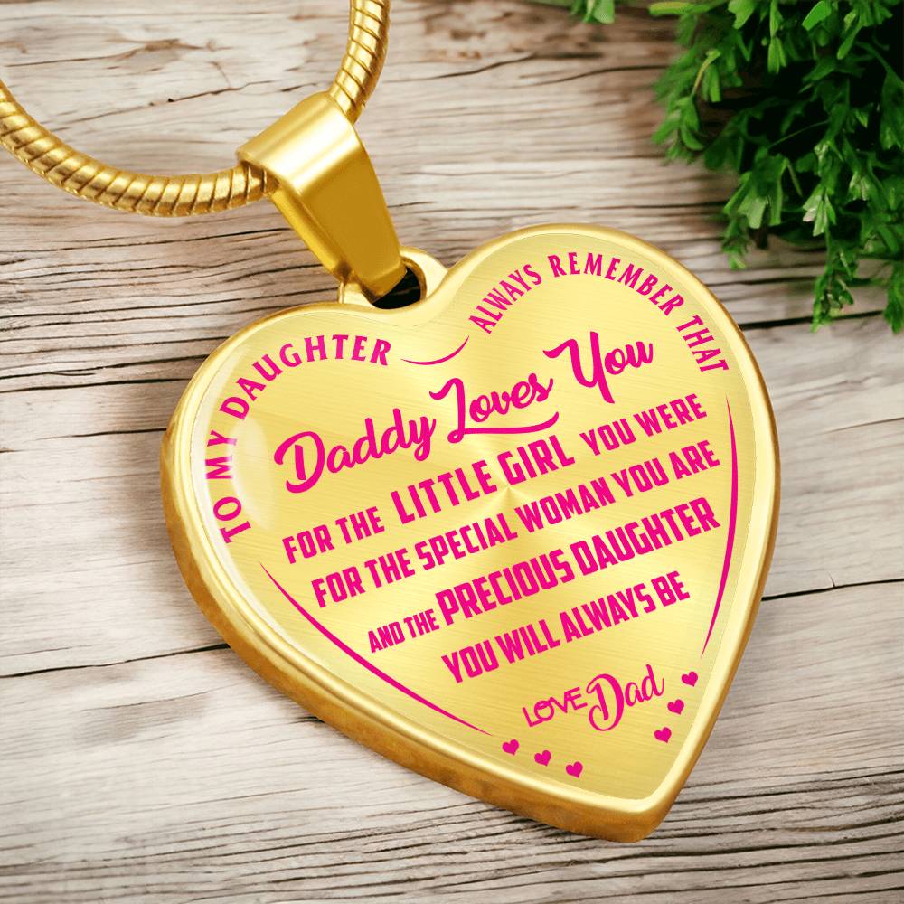 To My Daughter - Always Remember That Daddy Love You Pink - Heart Necklace - PRICE INCLUDES FREE SHIPPING