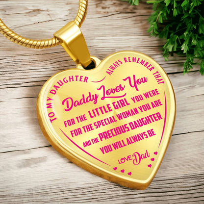 To My Daughter - Always Remember That Daddy Love You Pink - Heart Necklace - PRICE INCLUDES FREE SHIPPING