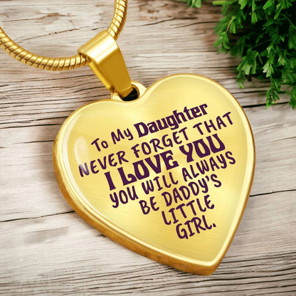 To My Daughter - Never Forget That I Love You - Heart Necklace - PRICE INCLUDES FREE SHIPPING