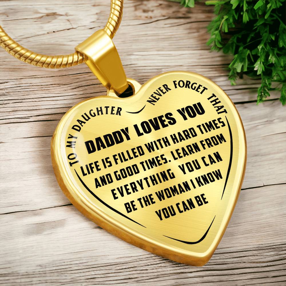 To My Daughter - Never Forget That Daddy Love you - Heart Necklace - PRICE INCLUDES FREE SHIPPING