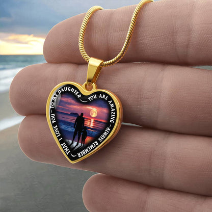 To My Daughter - You Are Amazing - Heart Necklace - PRICE INCLUDES FREE SHIPPING
