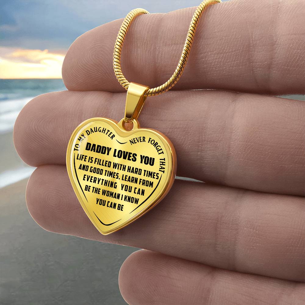 To My Daughter - Never Forget That Daddy Love you - Heart Necklace - PRICE INCLUDES FREE SHIPPING