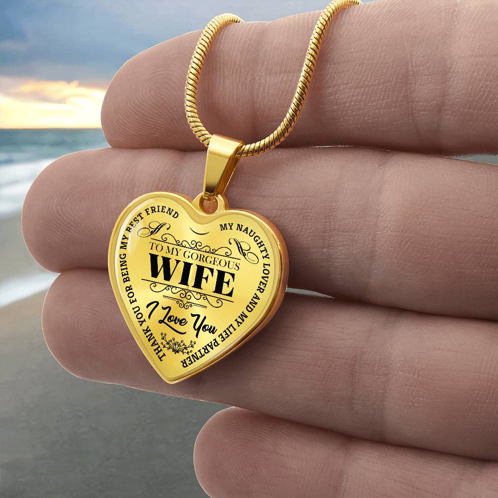 To My Gorgeous Wife - My Best Friend - Heart Necklace - PRICE INCLUDES FREE SHIPPING