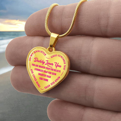 To My Daughter - Daddy Loves You Pink- Heart Necklace - PRICE INCLUDES FREE SHIPPING