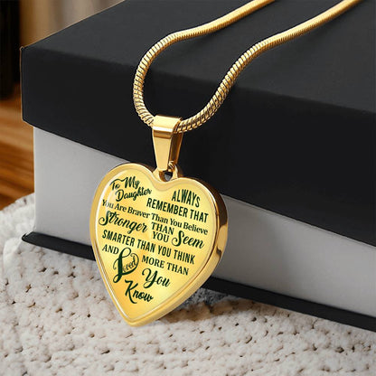To My Daughter - Always Remember That You Are Braver - Heart Necklace - PRICE INCLUDES FREE SHIPPING