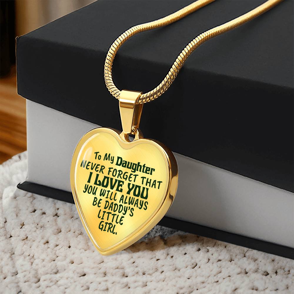 To My Daughter - Never Forget That I Love You - Heart Necklace - PRICE INCLUDES FREE SHIPPING