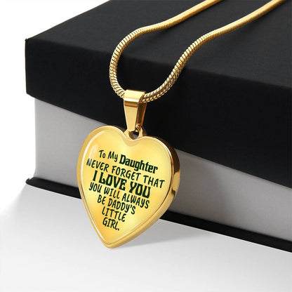To My Daughter - Never Forget That I Love You - Heart Necklace - PRICE INCLUDES FREE SHIPPING