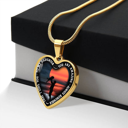 To My Daughter - You Are Amazing - Heart Necklace - PRICE INCLUDES FREE SHIPPING