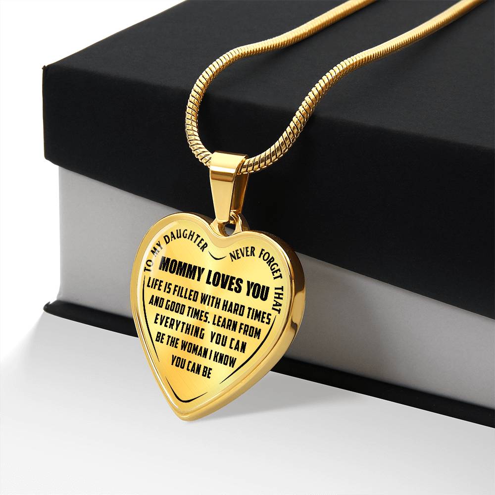 To My Daughter - Never Forget That Mommy Loves You - Heart Necklace - PRICE INCLUDES FREE SHIPPING