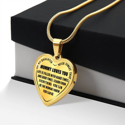 To My Daughter - Never Forget That Mommy Loves You - Heart Necklace - PRICE INCLUDES FREE SHIPPING
