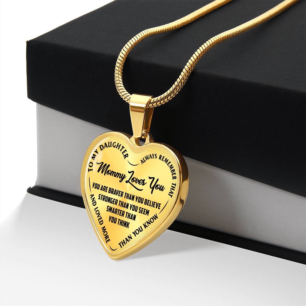 To My Daughter - Always Remember That Mommy Loves You - Heart Necklace - PRICE INCLUDES FREE SHIPPING