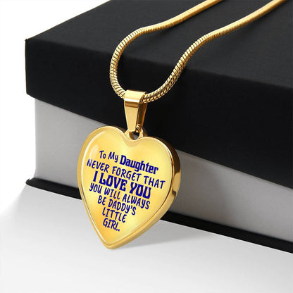 To My Daughter - Never Forget That I Love You - Heart Necklace - PRICE INCLUDES FREE SHIPPING