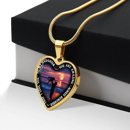 To My Daughter - You Are Amazing - Heart Necklace - PRICE INCLUDES FREE SHIPPING