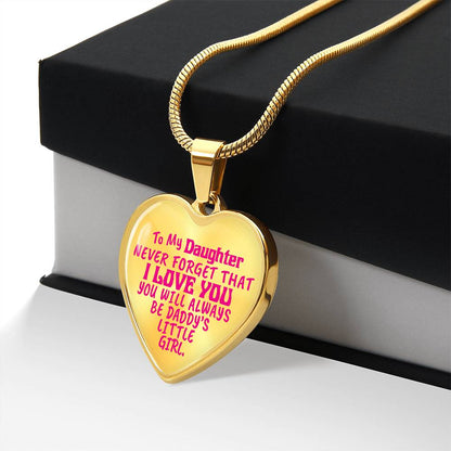 To My Daughter - Never Forget That I Love You - Heart Necklace - PRICE INCLUDES FREE SHIPPING