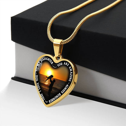 To My Daughter - You Are Amazing - Heart Necklace - PRICE INCLUDES FREE SHIPPING