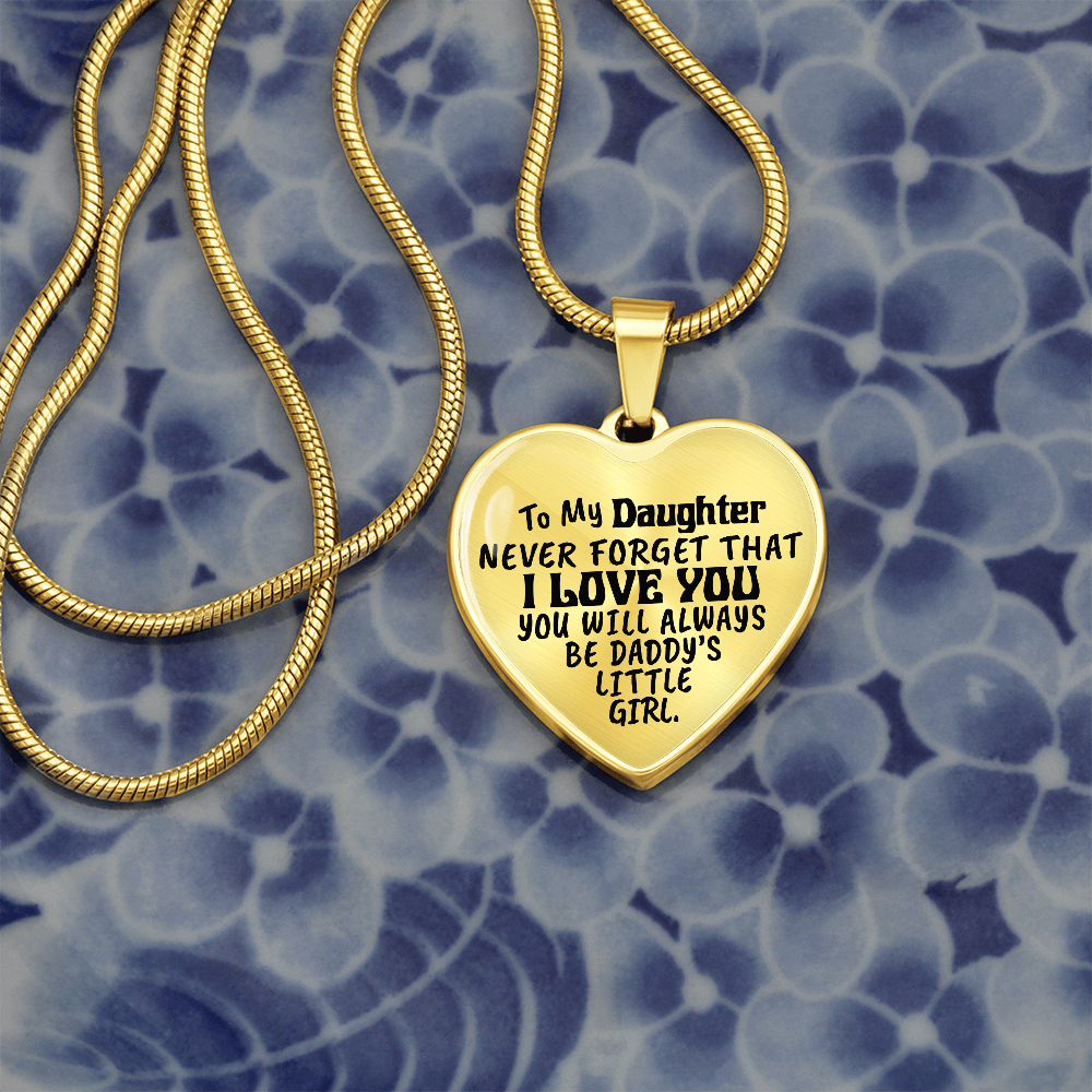 To My Daughter - Never Forget That I love You - Heart Necklace - PRICE INCLUDES FREE SHIPPING