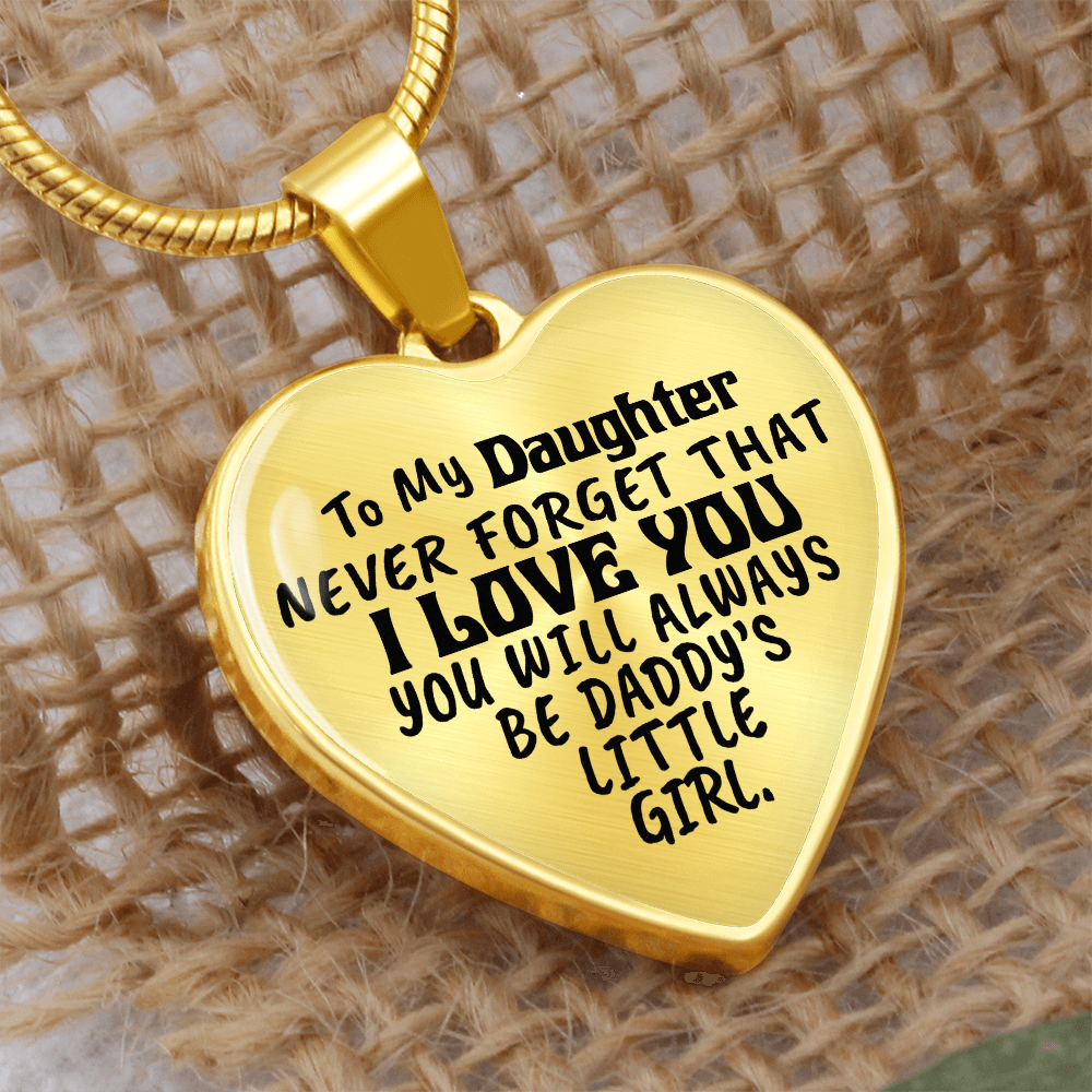 To My Daughter - Never Forget That I love You - Heart Necklace - PRICE INCLUDES FREE SHIPPING