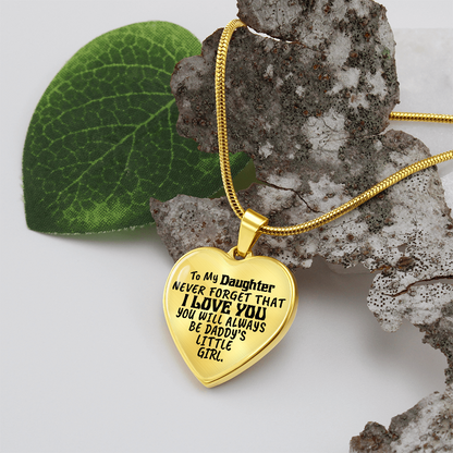 To My Daughter - Never Forget That I love You - Heart Necklace - PRICE INCLUDES FREE SHIPPING