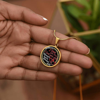 To My Wife - I Love You Then - I Love You Still - Circle Necklace