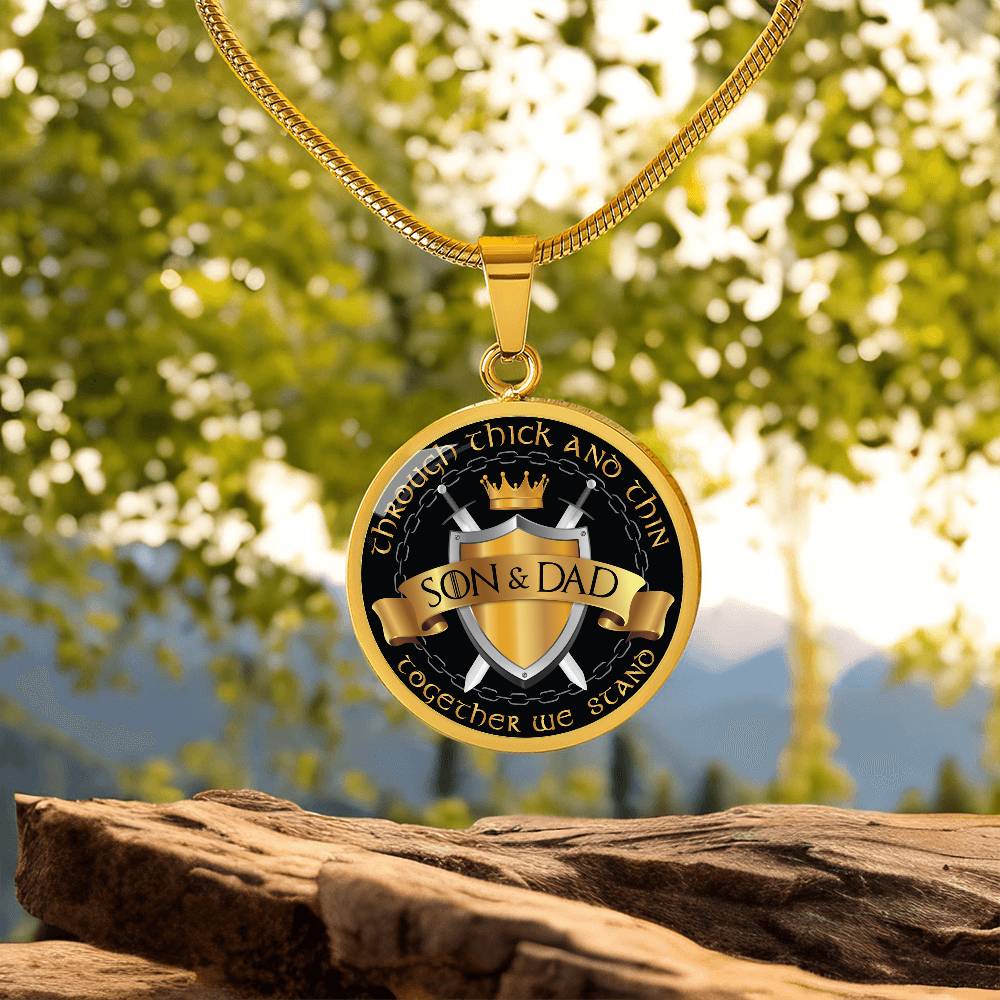 To My Son - Through Thick And Thin - Together We Stand - Circle Necklace