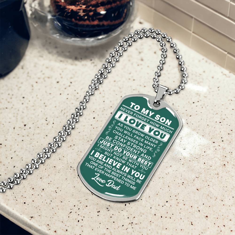 To My Son - Never Forget I Love You Green- Dog Tag Necklace