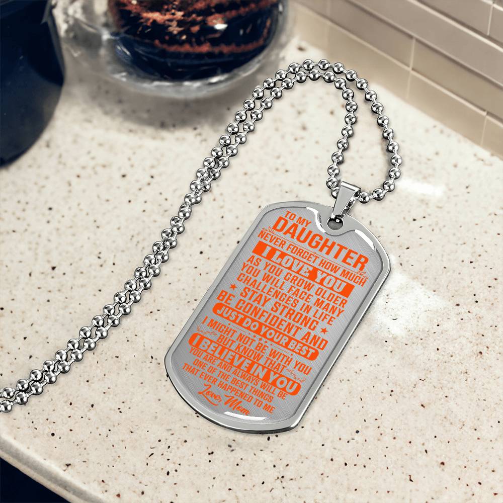 To My Daughter - Never Forget I Love You Orange - Dog Tag Necklace