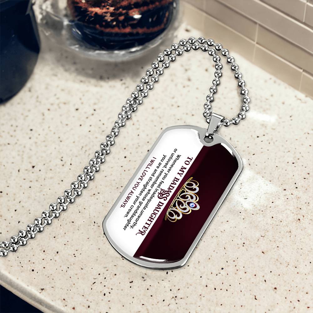 To My Badass Daughter - I Will Love You Always - Dog Tag Necklace