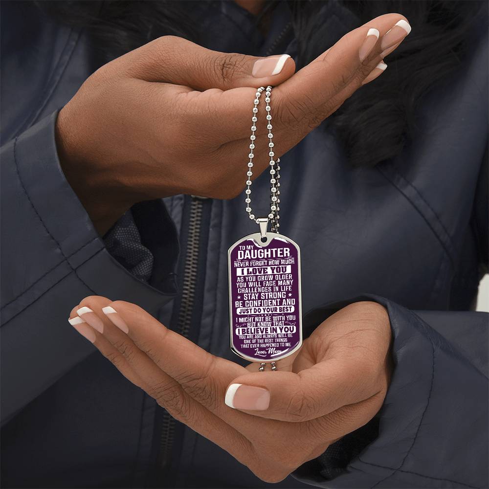 To My Daughter - Never Forget How Much I love you Purple - Dog Tag Necklace
