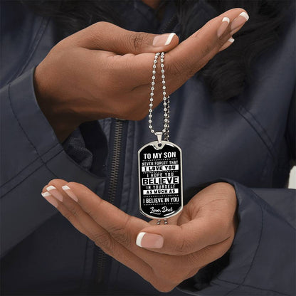 To My Son - Never Forget That I love You - Dog Tag Necklace