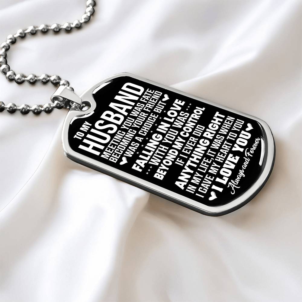 To My Husband - Meeting You Was Fate - Dog Tag Necklace