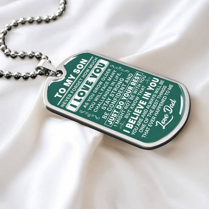 To My Son - Never Forget I Love You Green- Dog Tag Necklace