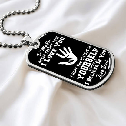 To My Daughter - Never Forget That I Love You - Hands - Dog Tag Necklace