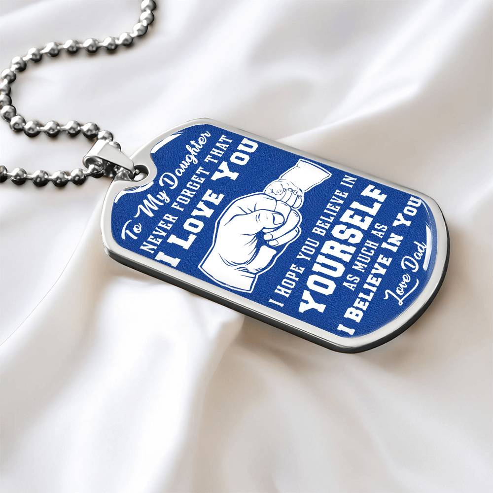 To My Daughter - Never Forget That I Love You - Fist Bump - Dog Tag Necklace