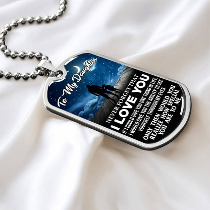 To My Daughter - Never Forget That I love You - Stars - Dog Tag Necklace