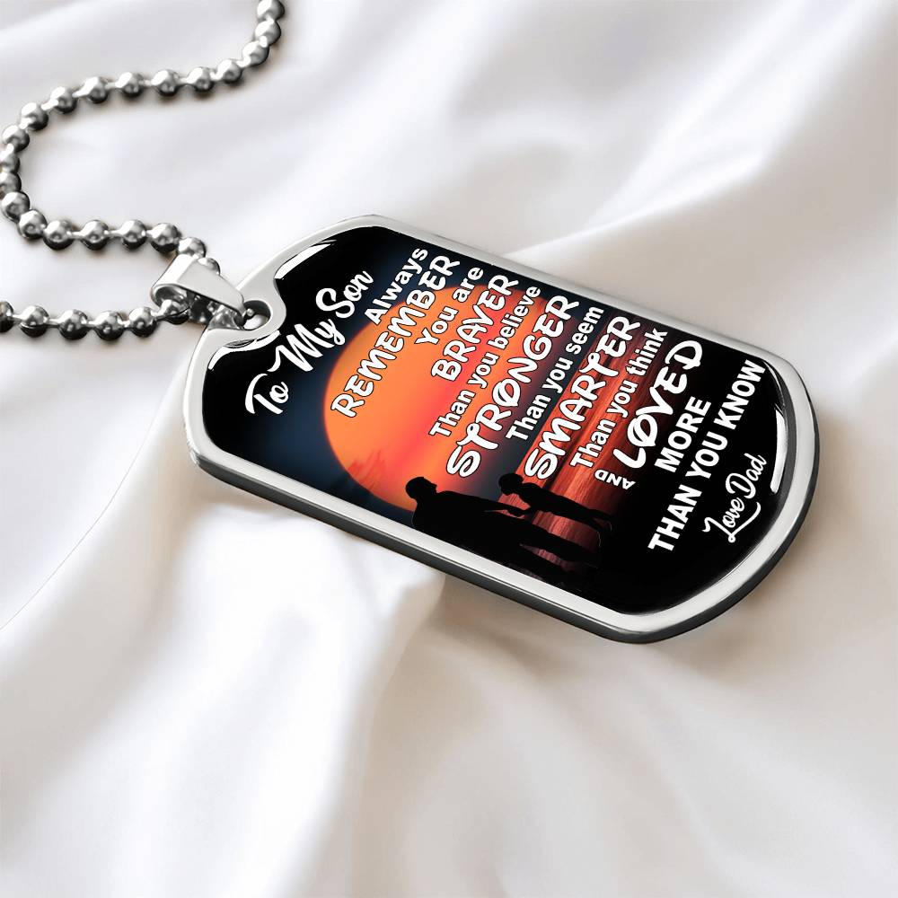 To My Son - You Are Braver - Dog Tag Necklace