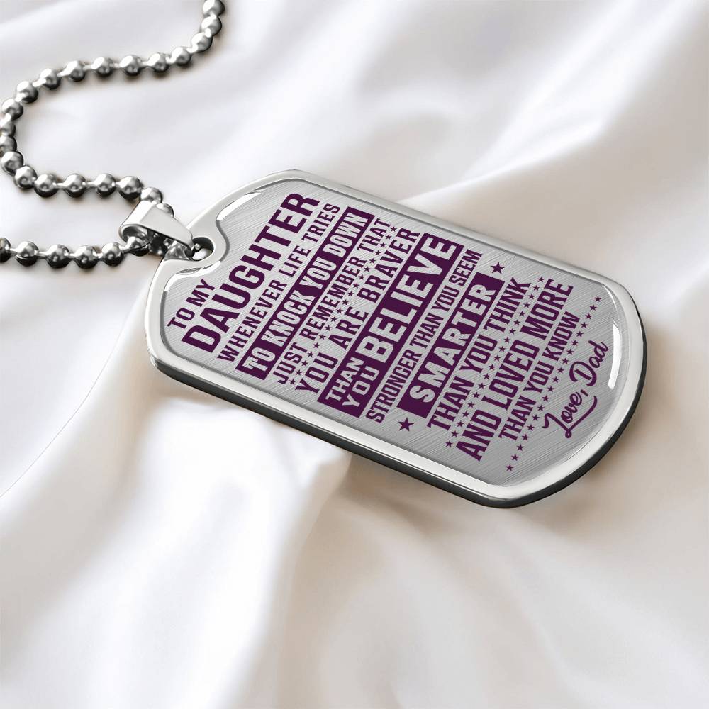 To My Daughter - You Are Braver - Dog Tag Necklace