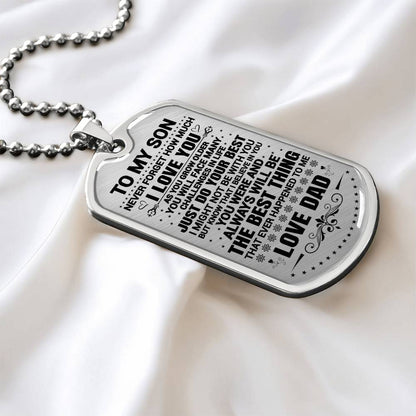 To My Son - Never Forget How Much I Love You -  Dog Tag Necklace