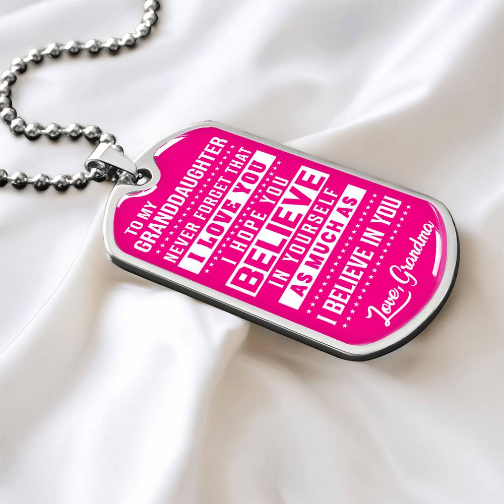 To My Granddaughter - Never Forget That I Love You - Dog Tag Necklace