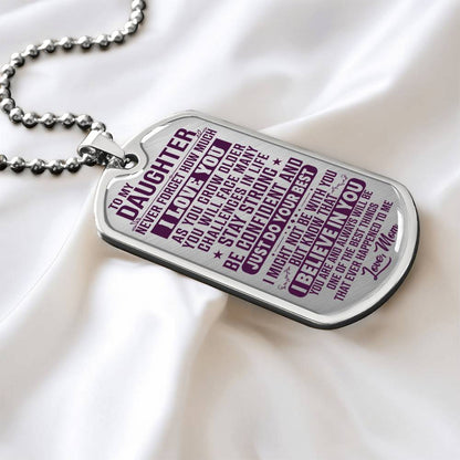 To My Daughter - Never Forget How Much I love you - Dog Tag Necklace