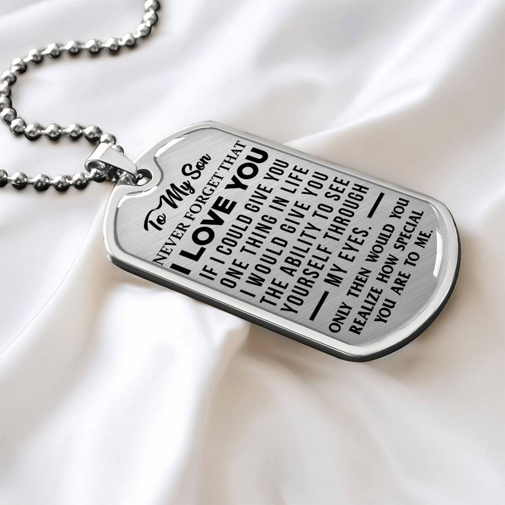 To My Son - Never Forget That I Love You - Dog Tag Necklace