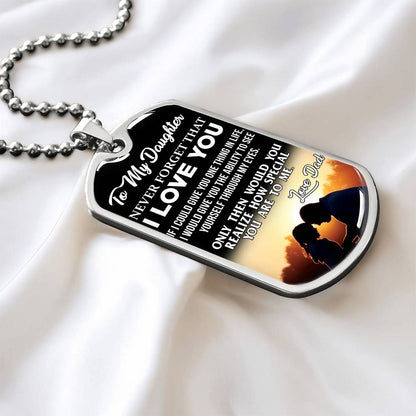 To My Daughter - Never Forget That I Love You - Sunset - Dog Tag Necklace