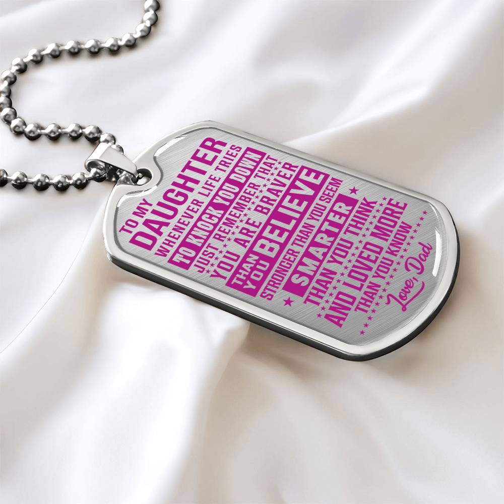 To My Daughter - You Are Braver - Dog Tag Necklace