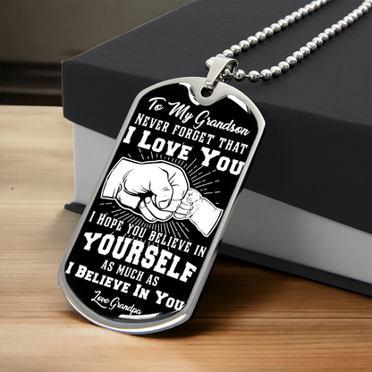 To My Grandson - I Believe In You - Love Grandpa