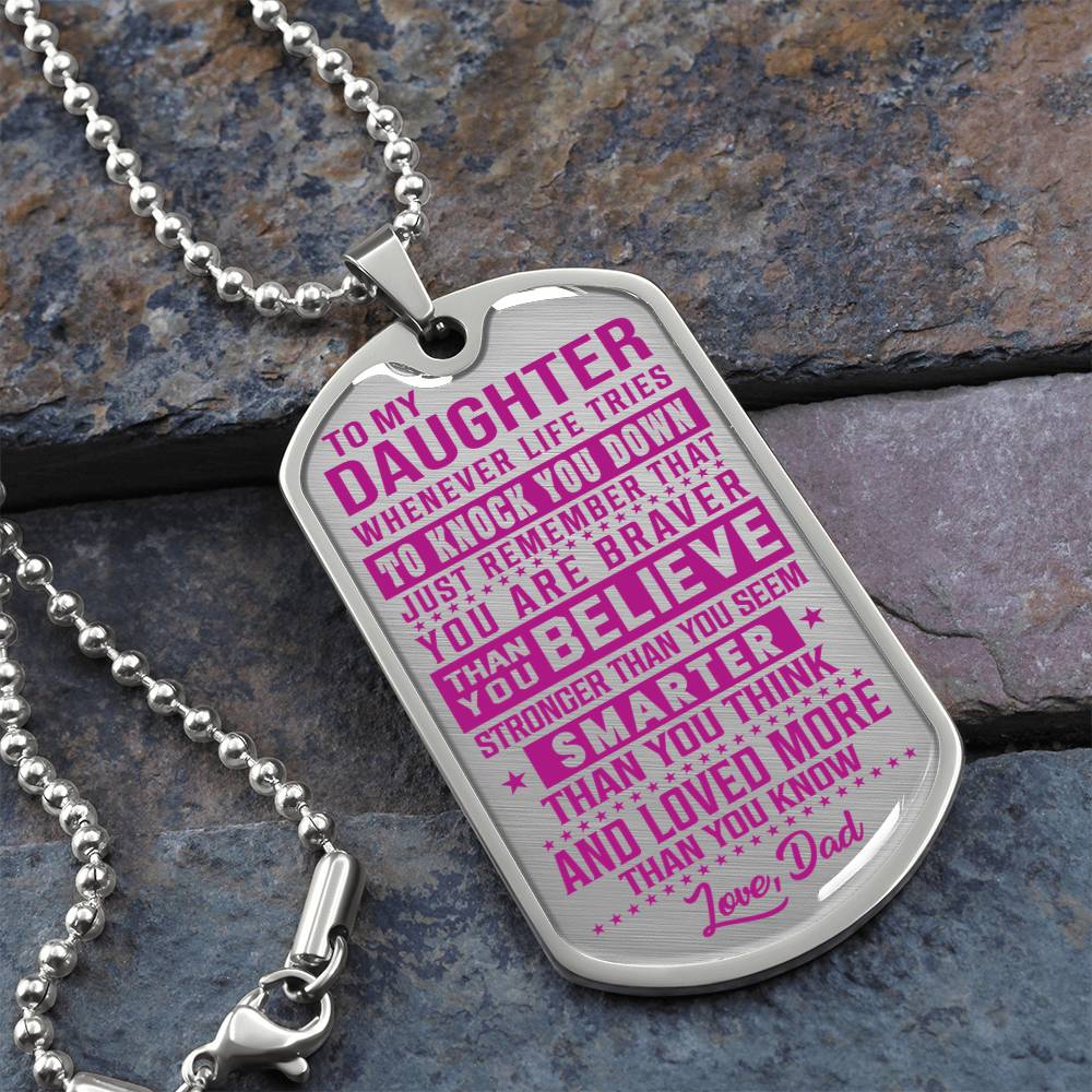 To My Daughter - You Are Braver - Dog Tag Necklace